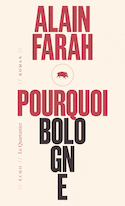 Pourquoi Bologne [nouvelle édition]